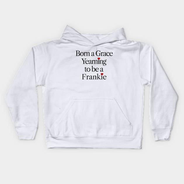 Born a Grace Yearning to be a Frankie Kids Hoodie by Scarebaby